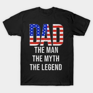 American Dad The Man The Myth The Legend - Gift for American Dad With Roots From American T-Shirt